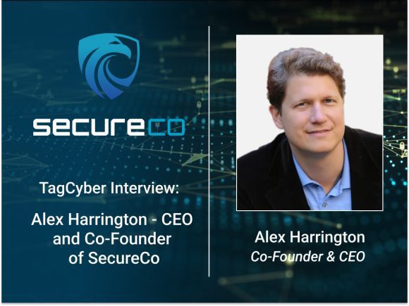 TagCyber Alex Harrington CEO of SecureCo